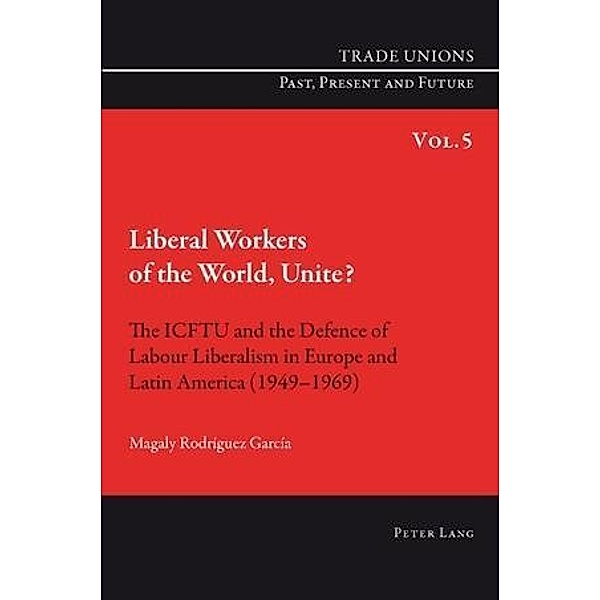 Liberal Workers of the World, Unite?, Magaly Rodriguez Garcia