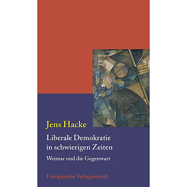 Liberale Demokratie in schwierigen Zeiten, Jens Hacke