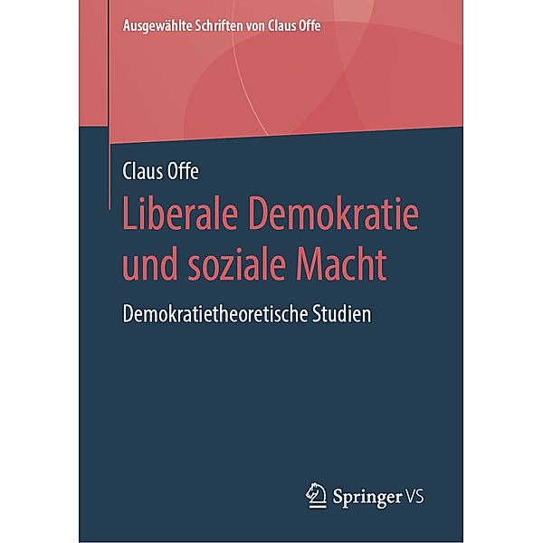 Liberale Demokratie und soziale Macht, Claus Offe