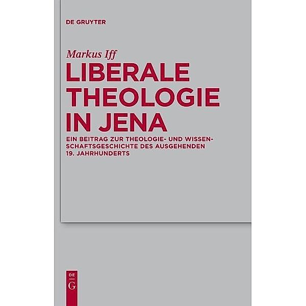 Liberale Theologie in Jena / Theologische Bibliothek Töpelmann Bd.154, Markus Iff