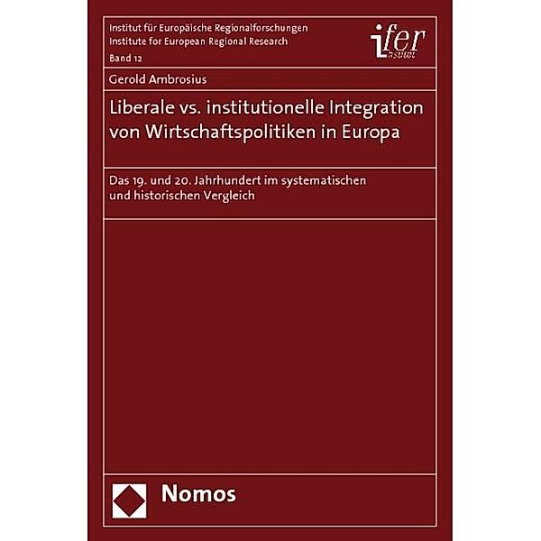 Liberale vs. institutionelle Integration von Wirtschaftspolitiken in Europa, Gerold Ambrosius