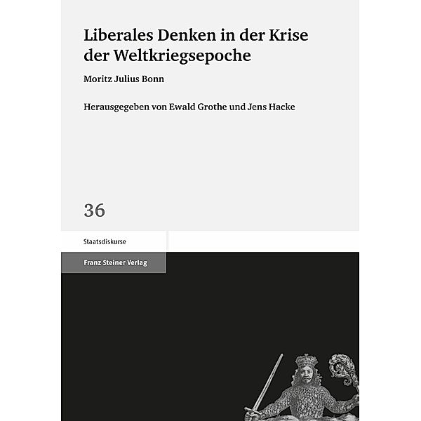 Liberales Denken in der Krise der Weltkriegsepoche