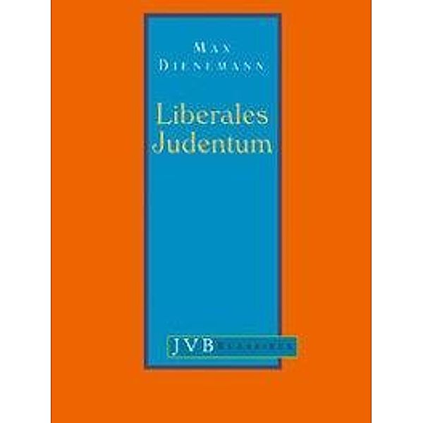 Liberales Judentum, Max Dienemann