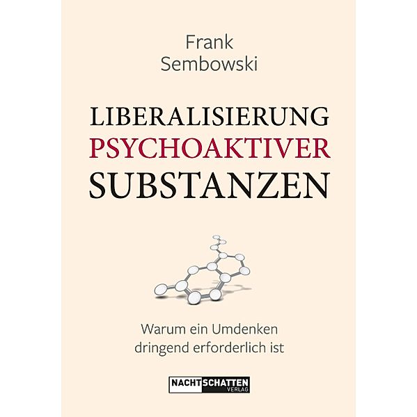 Liberalisierung psychoaktiver Substanzen, Frank Sembowksi