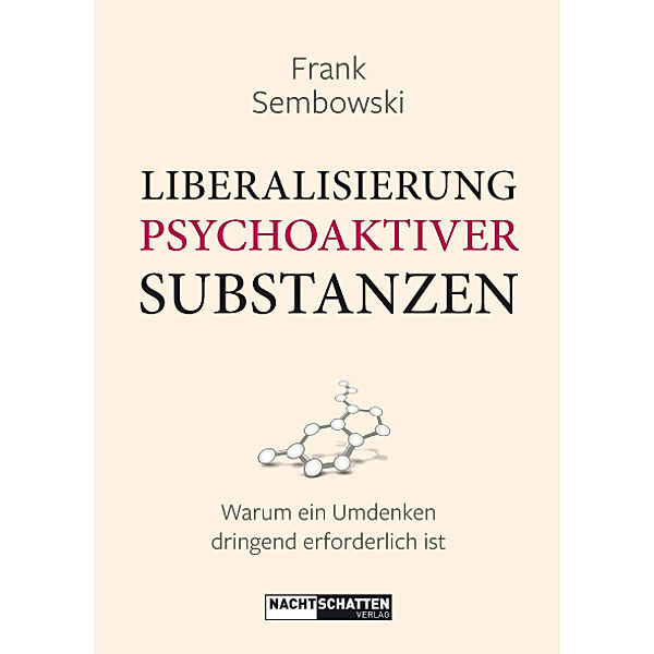 Liberalisierung psychoaktiver Substanzen, Frank Sembowski