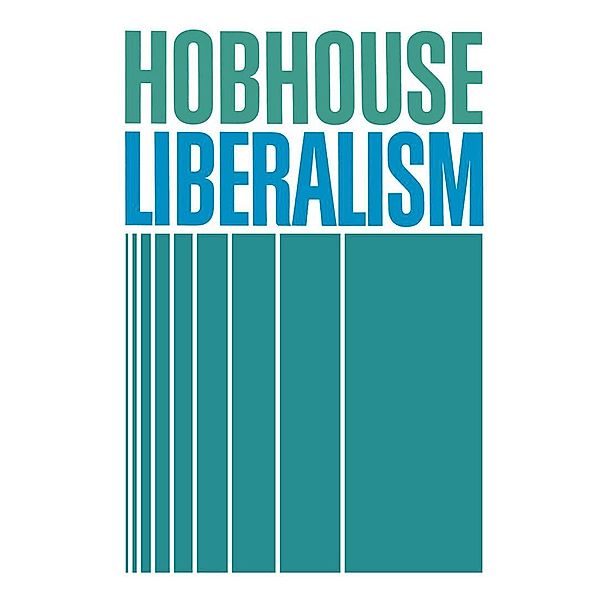 Liberalism, L. T. Hobhouse