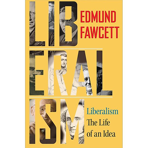 Liberalism, Edmund Fawcett