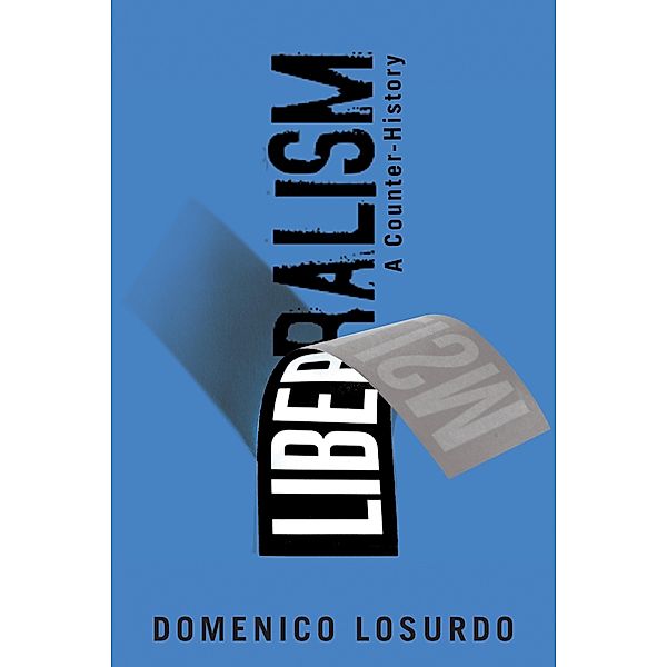 Liberalism, Domenico Losurdo, Gregory Elliot