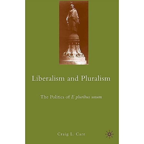 Liberalism and Pluralism, C. Carr