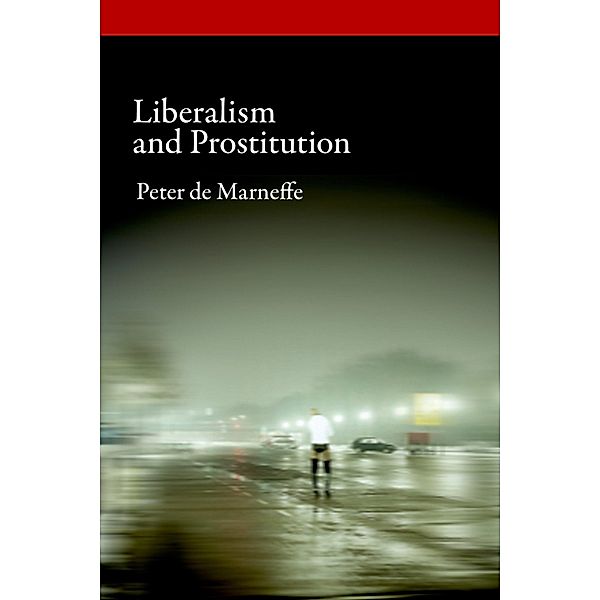 Liberalism and Prostitution, Peter de Marneffe