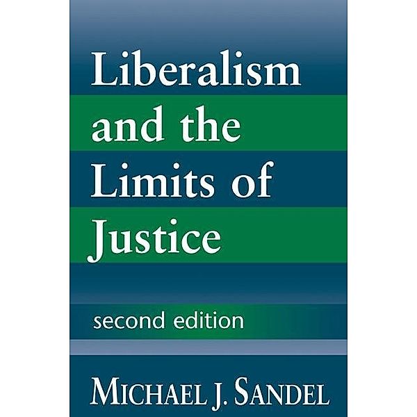 Liberalism and the Limits of Justice, Michael J. Sandel