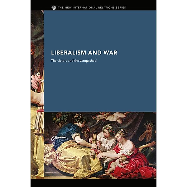 Liberalism and War, Andrew Williams