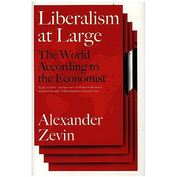 Liberalism at Large, Alexander Zevin