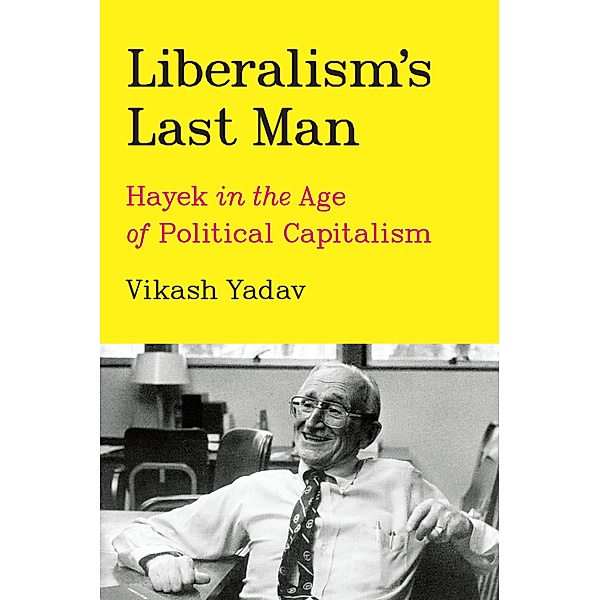 Liberalism's Last Man, Yadav Vikash Yadav