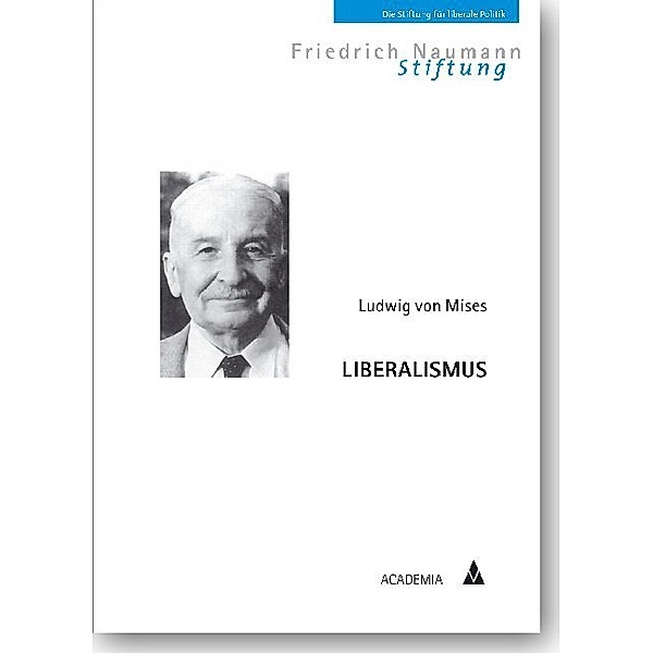 Liberalismus, Ludwig von Mises