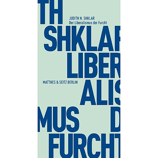 Liberalismus der Furcht, Judith N. Shklar