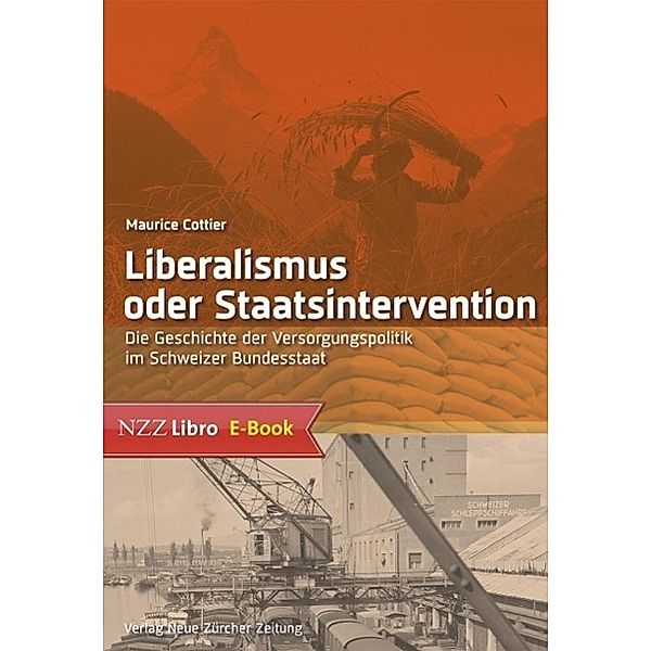 Liberalismus oder Staatsintervention / Neue Zürcher Zeitung NZZ Libro, Maurice Cottier
