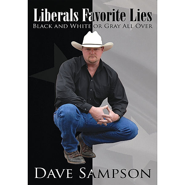 Liberals Favorite Lies, Dave Sampson