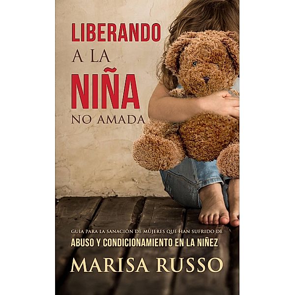 Liberando a la niña no amada, Marisa Russo