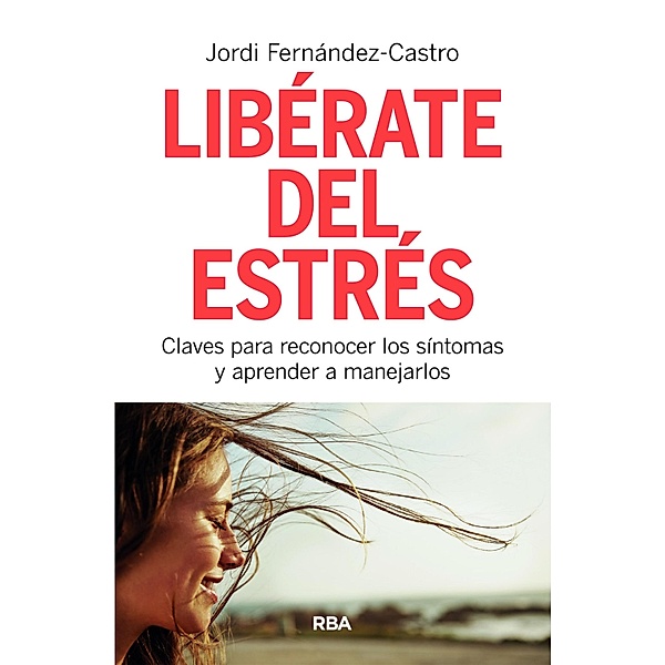 Libérate del estrés, Jordi Fernández-Castro