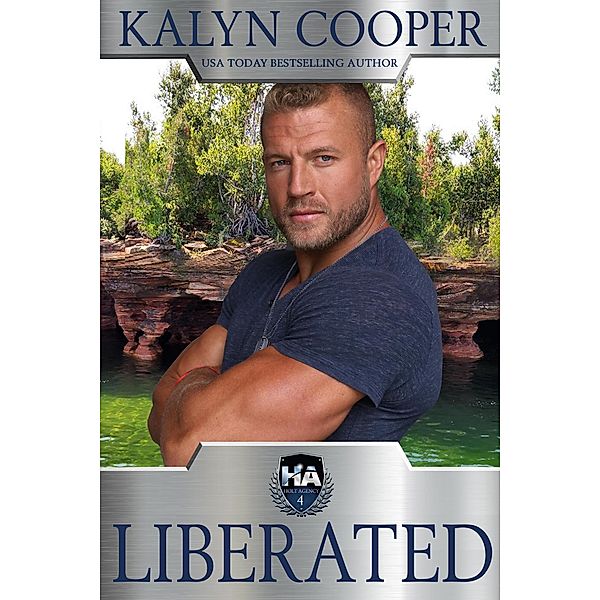 Liberated (Holt Agency, #4) / Holt Agency, Kalyn Cooper