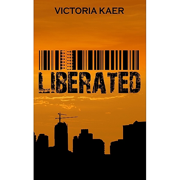 Liberated (Regulated Duality, #2) / Regulated Duality, Victoria Kaer