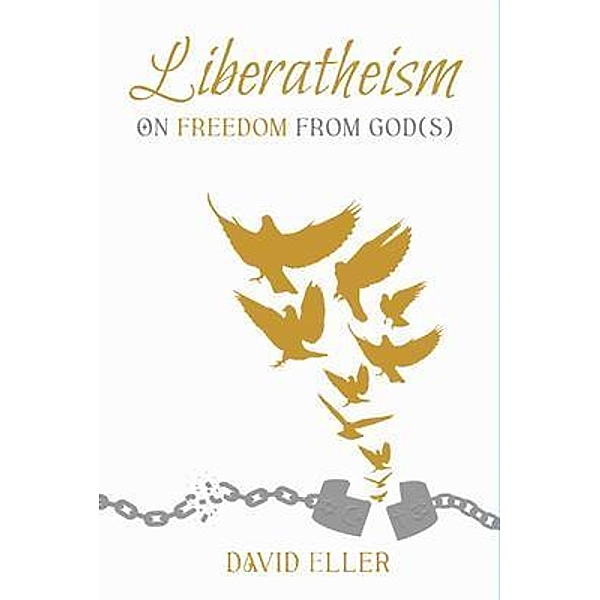 Liberatheism, David Eller