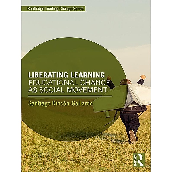 Liberating Learning, Santiago Rincón-Gallardo