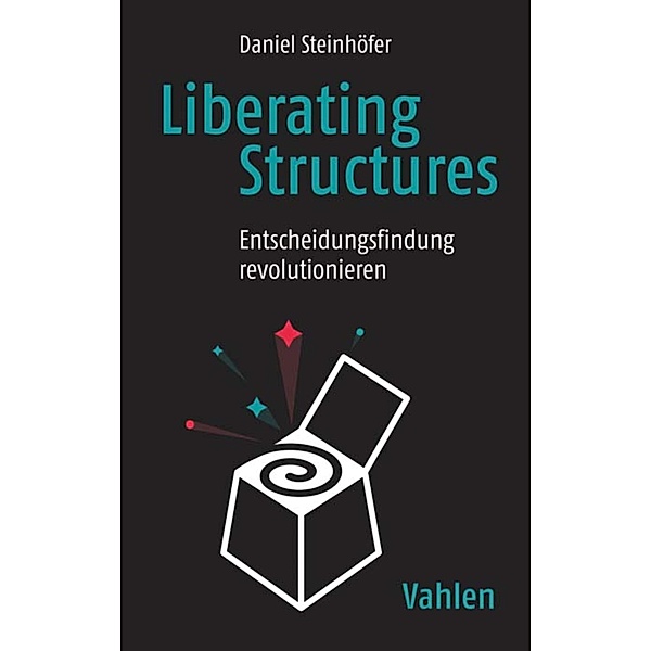 Liberating Structures, Daniel Steinhöfer