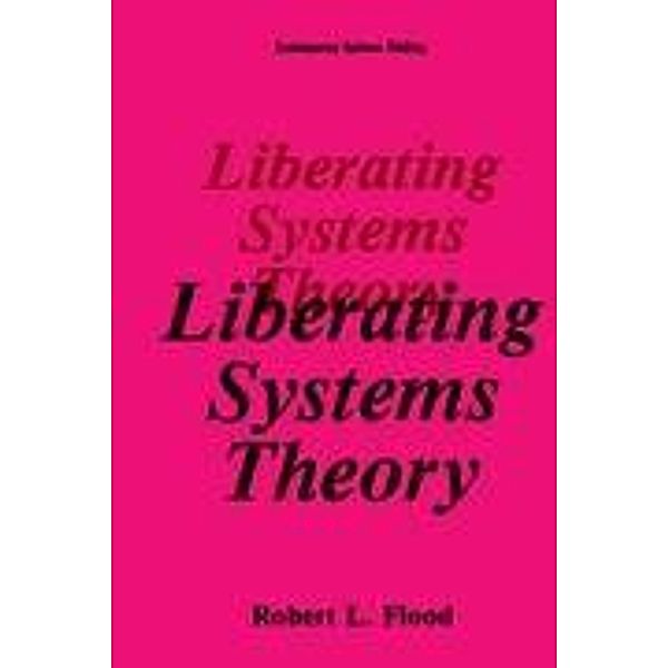 Liberating Systems Theory, Robert L. Flood