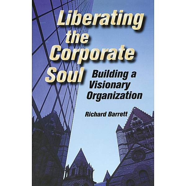 Liberating the Corporate Soul, Richard Barrett