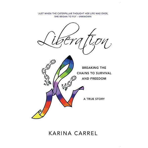Liberation, Karina Carrel