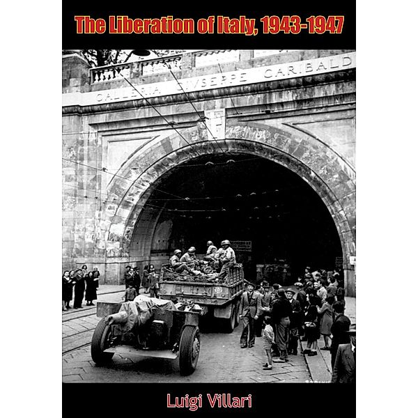 Liberation of Italy, 1943-1947, Luigi Villari