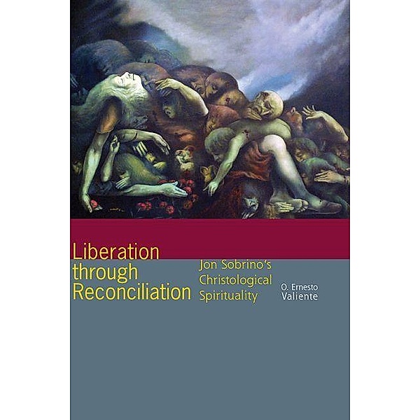 Liberation through Reconciliation, O. Ernesto Valiente