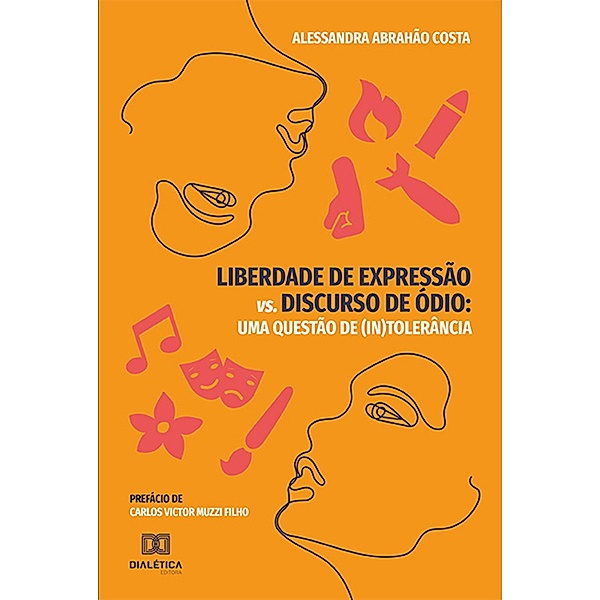 Liberdade de Expressão vs. Discurso de Ódio, Alessandra Abrahão Costa