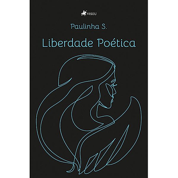 Liberdade Poe´tica, Paulinha S.