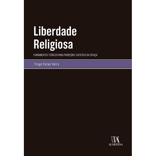 Liberdade Religiosa, Thiago Rafael Vieira