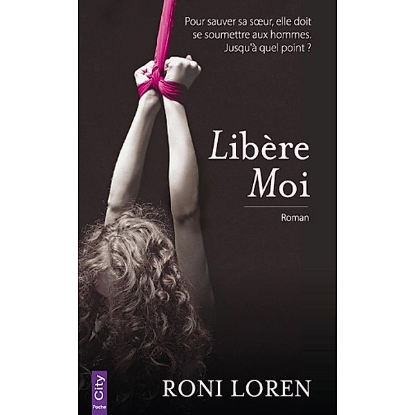 Libère-moi, Roni Loren