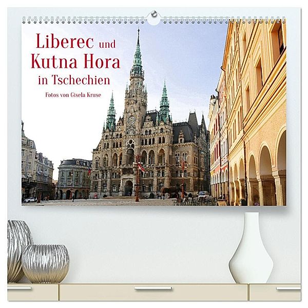 Liberec und Kutna Hora in Tschechien (hochwertiger Premium Wandkalender 2024 DIN A2 quer), Kunstdruck in Hochglanz, Gisela Kruse