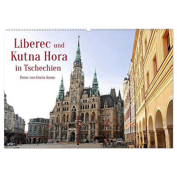 Liberec und Kutna Hora in Tschechien (Wandkalender 2024 DIN A2 quer), CALVENDO Monatskalender, Gisela Kruse