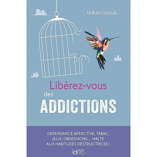 Libérez-vous des addictions, Nuran Soysal