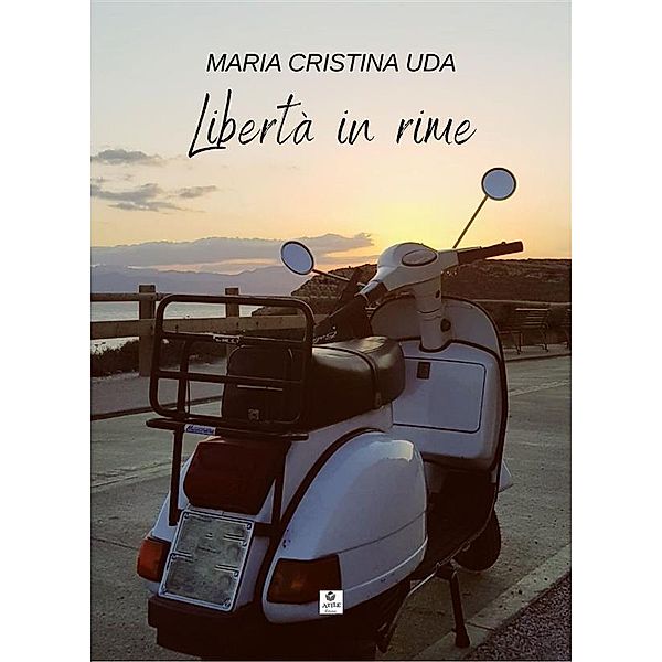 Libertà in rime, Maria Cristina Uda