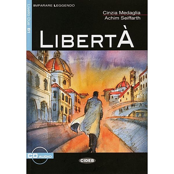 Liberta, m. Audio-CD, Cinzia Medaglia, Achim Seiffarth