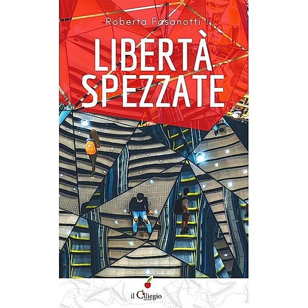 Libertà spezzate, Roberta Fasanotti