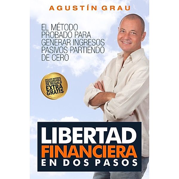 Libertad financiera en dos pasos, Agustín Grau