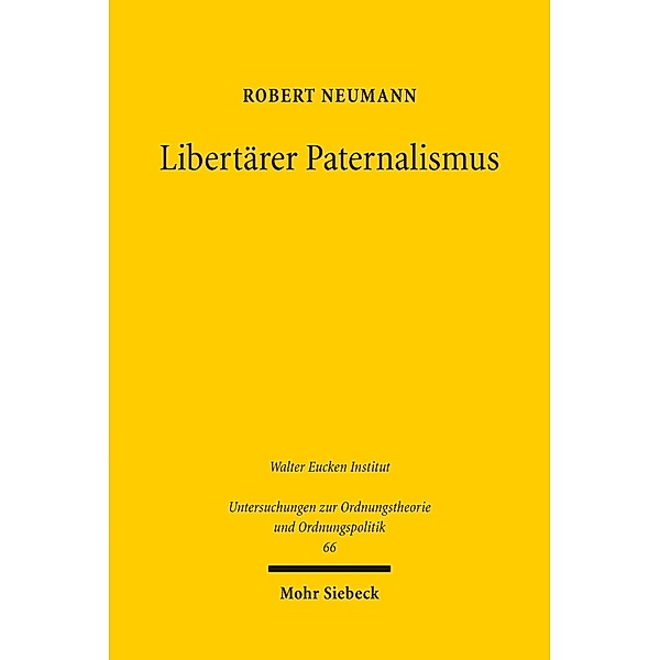 Libertärer Paternalismus, Robert Neumann