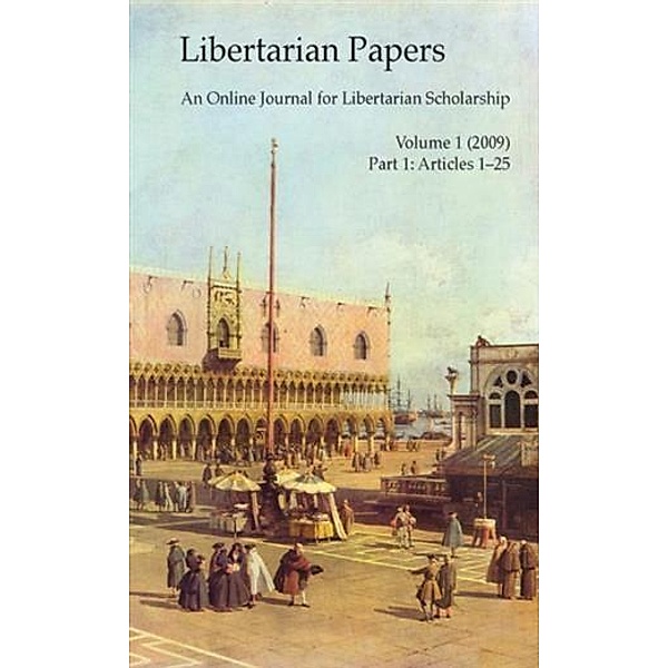 Libertarian Papers, Vol. 1, Part 1 (2009), Stephan Kinsella