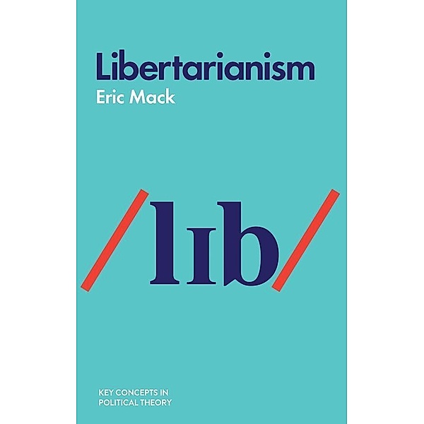 Libertarianism / Political Profiles Series, Eric Mack