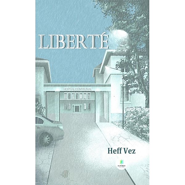 Liberté, Heff Vez