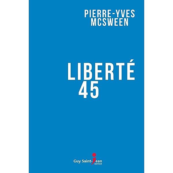 Liberte 45, McSween Pierre-Yves McSween